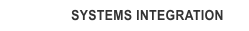 SYSTEMS INTEGRATION
