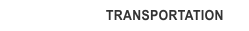 TRANSPORTATION